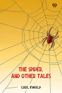 The Spider, And Other Tales