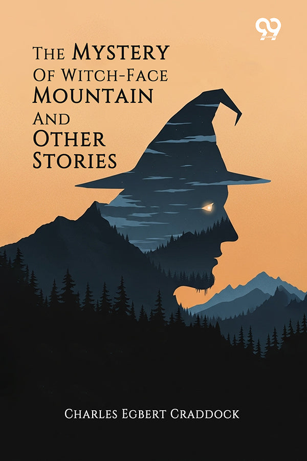The Mystery Of Witch-Face Mountain And Other Stories