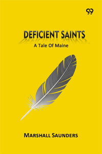 Deficient Saints A Tale Of Maine