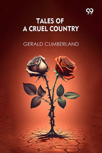 Tales Of A Cruel Country