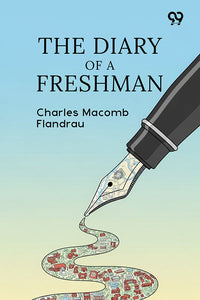 The Diary Of A Freshman