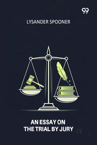 An Essay On The Trial By Jury