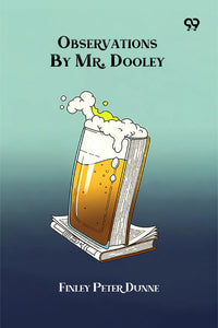 Observations By Mr. Dooley