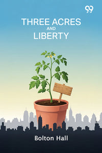 Three Acres And Liberty