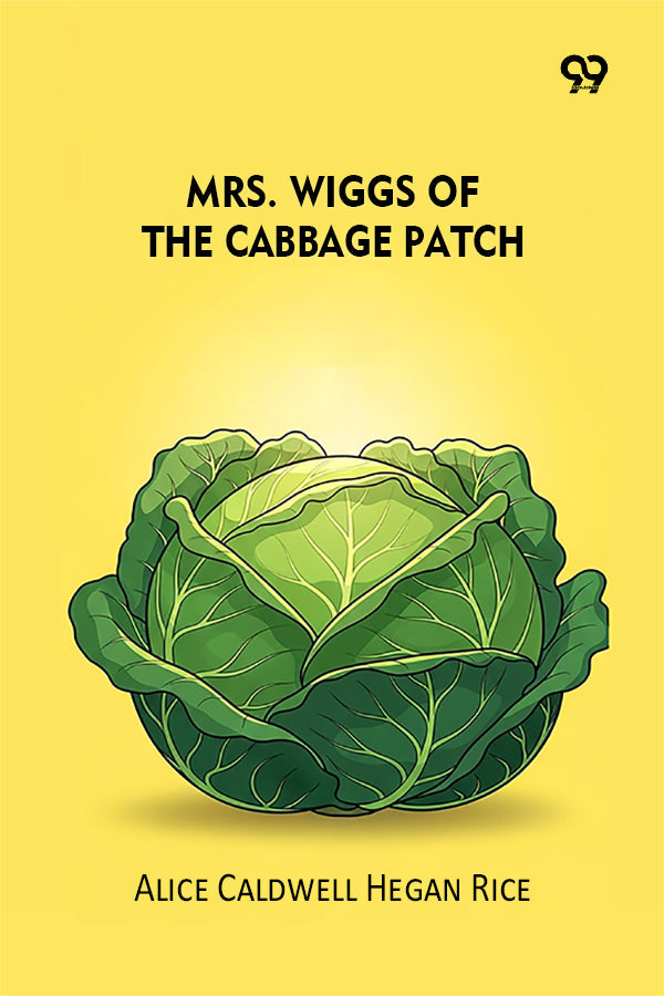 Mrs. Wiggs Of The Cabbage Patch
