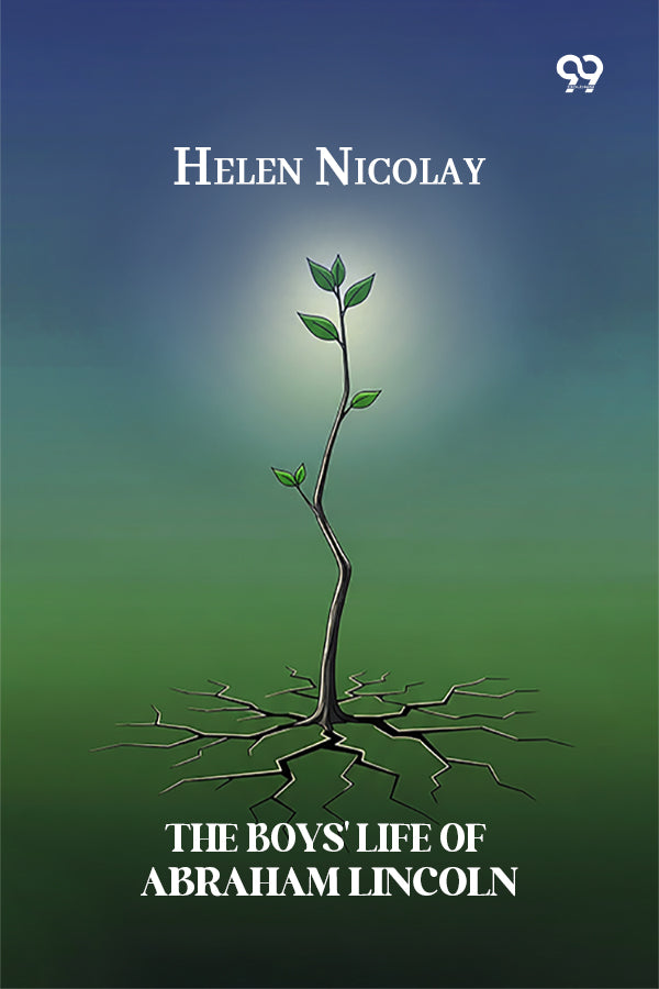 The Boys' Life Of Abraham Lincoln