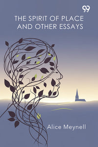 The Spirit Of Place And Other Essays