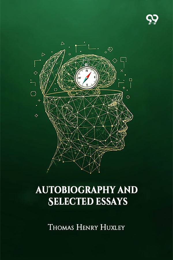 Autobiography And Selected Essays