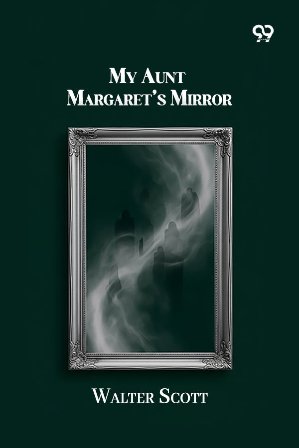 My Aunt Margaret’s Mirror