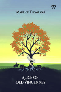 Alice Of Old Vincennes
