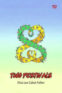 Two Festivals