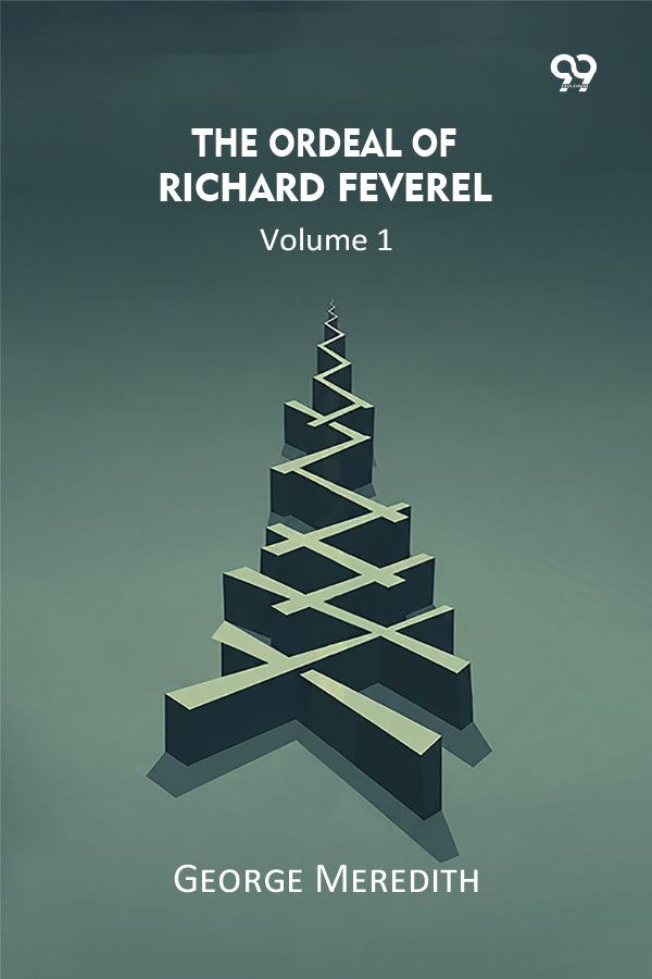The Ordeal Of Richard Feverel Volume 1