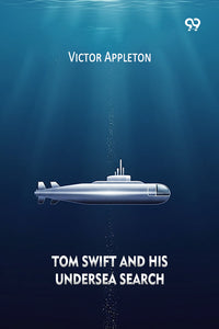 Tom Swift And His Undersea Search