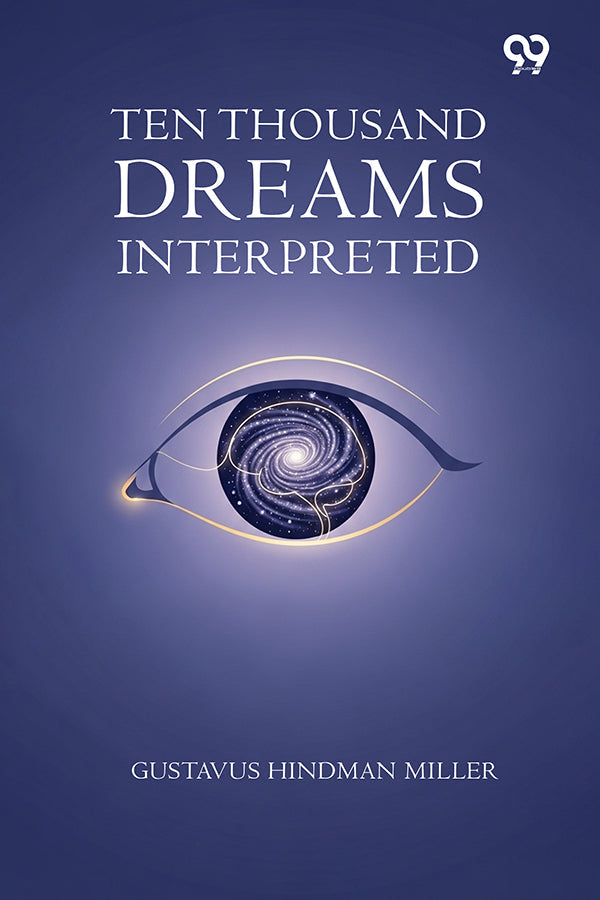 Ten Thousand Dreams Interpreted