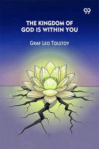 The Kingdom Of God Is Within You