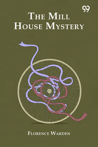 The Mill House Mystery