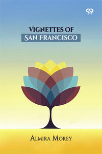 Vignettes Of San Francisco