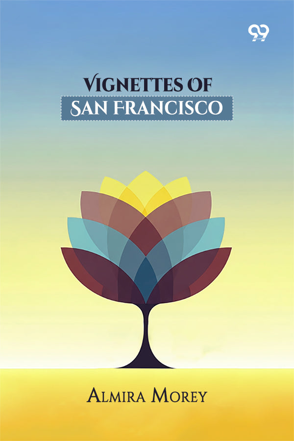 Vignettes Of San Francisco