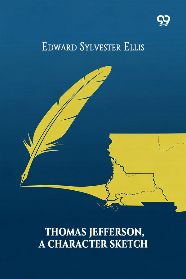 Thomas Jefferson, A Character Sketch