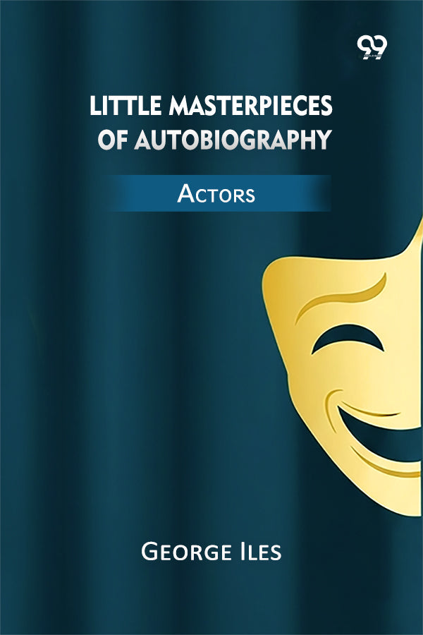 Little Masterpieces Of Autobiography Actors