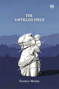The Untilled Field