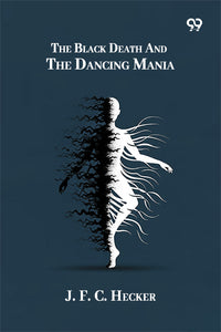 The Black Death And The Dancing Mania