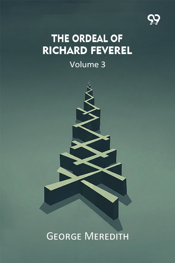 The Ordeal Of Richard Feverel Volume 3