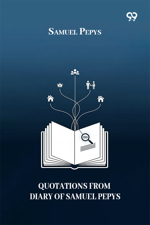 Quotations From Diary Of Samuel Pepys