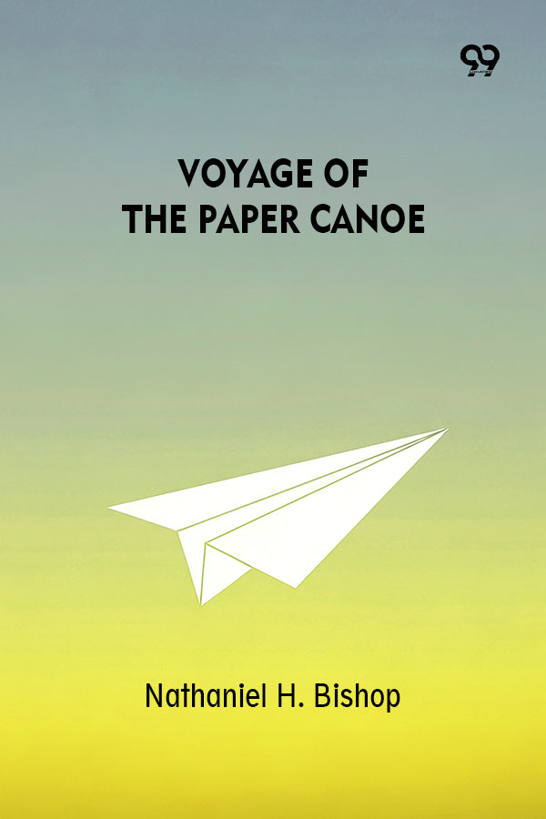 Voyage Of The Paper Canoe