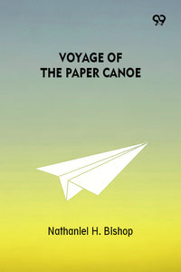 Voyage Of The Paper Canoe