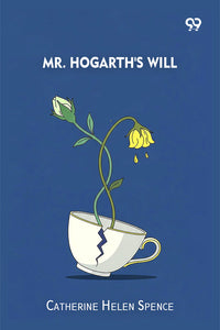 Mr. Hogarth's Will