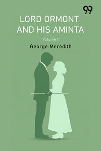 Lord Ormont And His Aminta Volume 1