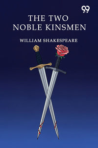 The Two Noble Kinsmen