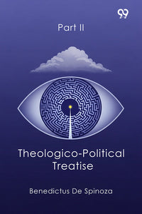 Theologico-Political Treatise Part II
