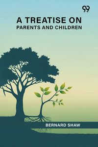 A Treatise On Parents And Children