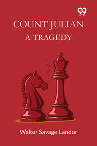 Count Julian A Tragedy