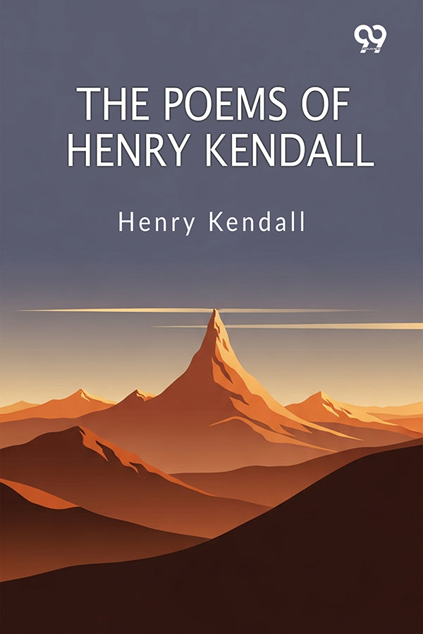 The Poems Of Henry Kendall