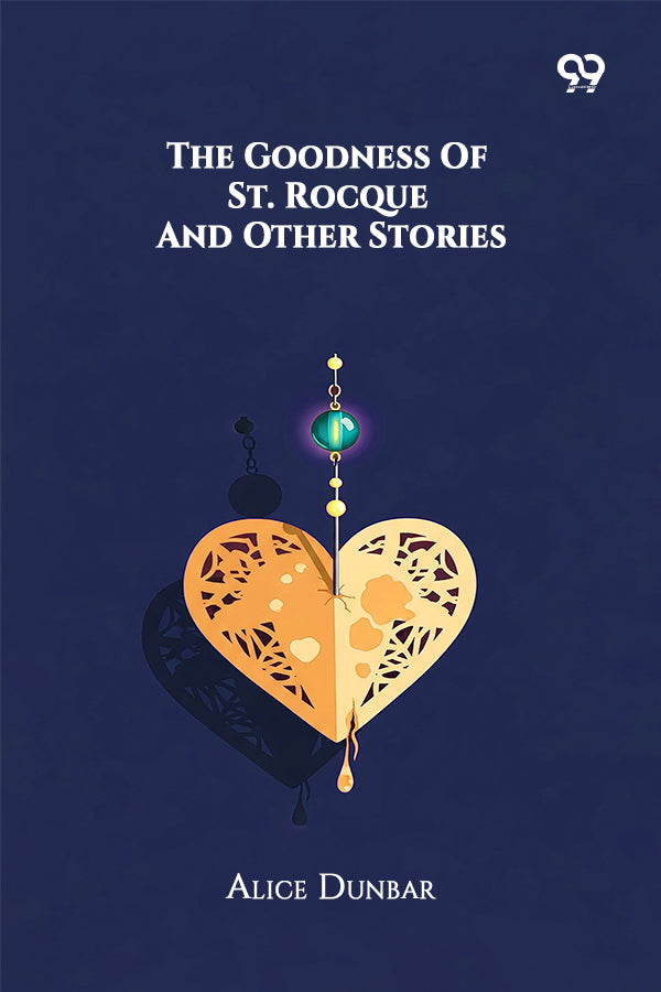 The Goodness Of St. Rocque And Other Stories