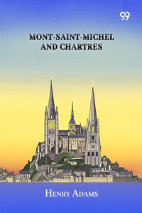 Mont-Saint-Michel And Chartres