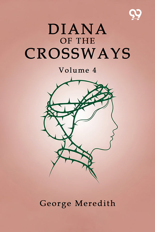 Diana Of The Crossways Volume 4