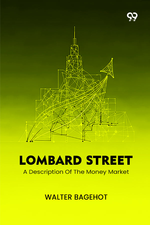 Lombard Street A Description Of The Money Market
