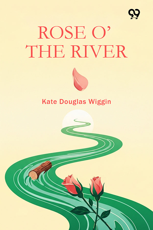 Rose O’ The River