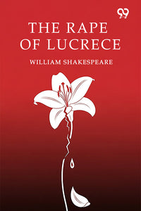 The Rape Of Lucrece