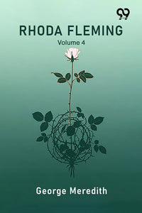 Rhoda Fleming Volume 4