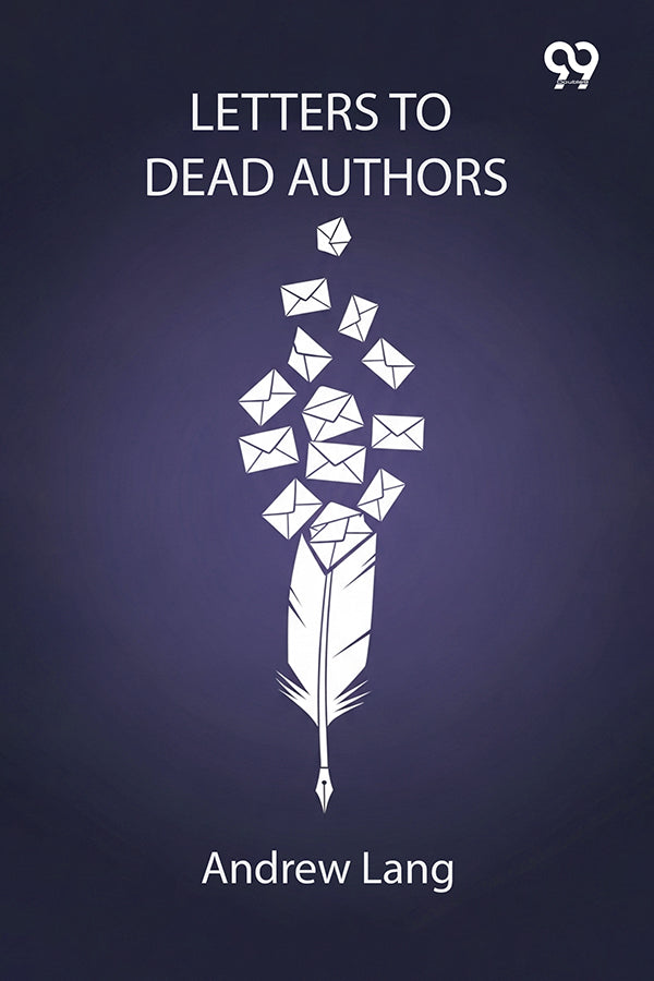 Letters To Dead Authors