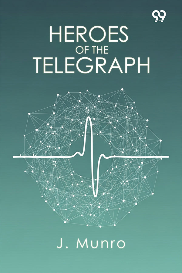 Heroes Of The Telegraph