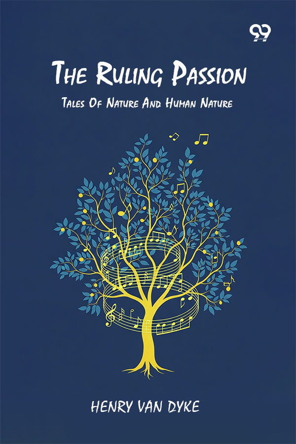 The Ruling Passion Tales Of Nature And Human Nature