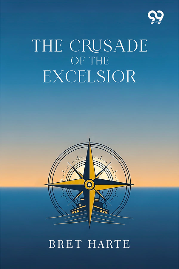 The Crusade Of The Excelsior