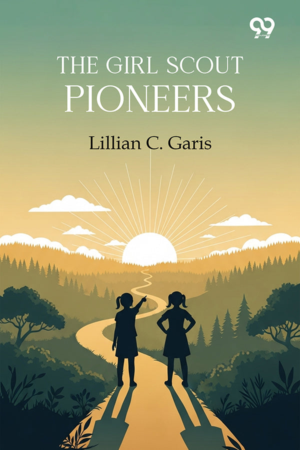 The Girl Scout Pioneers