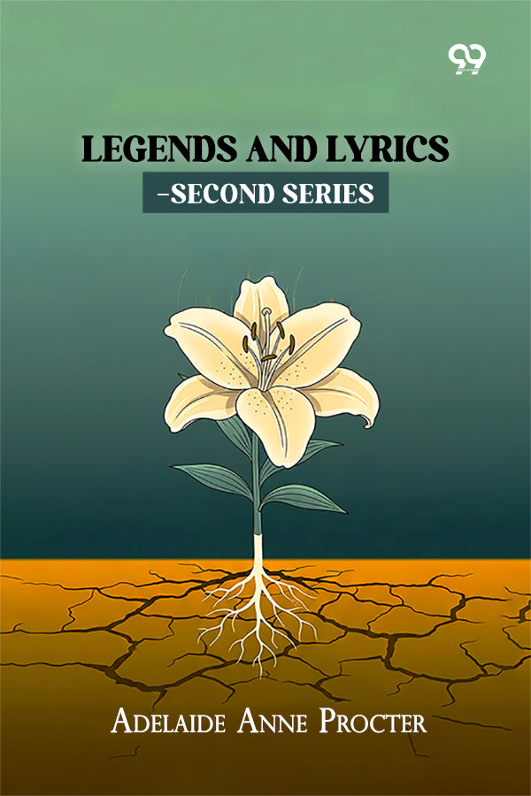 Legends And Lyrics—Second Series